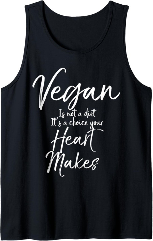 Cute Vegan is Not a Diet it's a Choice Your Heart Makes Tank... - Image 2